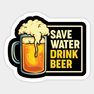 Save Water Drink Beer Sticker